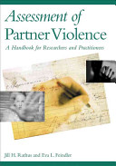 Assessment of partner violence : a handbook for researchers and practitioners /