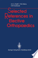 Selected References in Elective Orthopaedics /