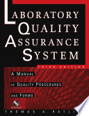 The laboratory quality assurance system a manual of quality procedures and forms /