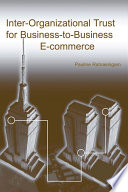 Inter-organizational trust in business-to-business e-commerce /