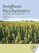 Sorghum biochemistry : an industrial perspective /