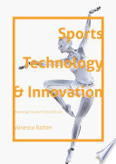 Sports Technology and Innovation : Assessing Cultural and Social Factors /