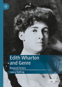 Edith Wharton and genre : beyond fiction /
