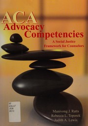 ACA advocacy competencies : a social justice framework for counselors /
