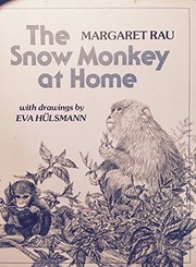 The snow monkey at home /