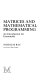 Matrices and mathematical programming : an introduction for economists /