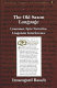 The Old Saxon language : grammar, epic narrative, linguistic interference /