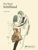 Neo Rauch : Schilfland : works on paper /