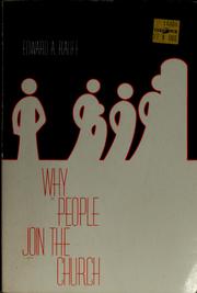 Why people join the church : an exploratory study /