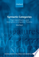 Syntactic categories : their identification and description in linguistic theories /