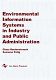 Environmental information systems in industry and public administration /