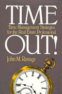 Time out : time management strategies for the real estate professional /