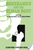 Bioceramics and the Human Body /
