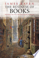 The business of books : booksellers and the English book trade, 1450-1850 /