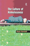 The culture of homelessness /