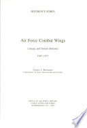 Air Force combat wings : lineage and honors histories, 1947-1977 /
