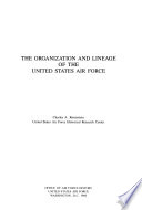 The organization and lineage of the United States Air Force /