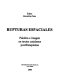 Rupturas espaciales : palabra e imagen en textos catalanes postfranquistas /