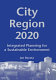 City-region 2020 : integrated planning for a sustainable environment /