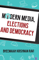 Modern media, elections and democracy /