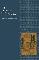 Land and lordship in early modern Japan /