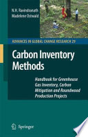 Carbon inventory methods : handbook for greenhouse gas inventory, carbon mitigation and roundwood production projects /