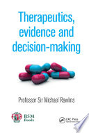 Therapeutics, evidence and decision-making /