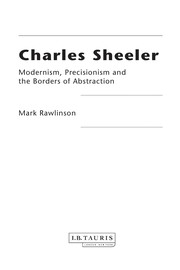 Charles Sheeler : modernism, precisionism and the borders of abstraction /