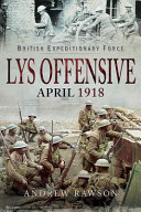 Lys offensive : April 1918 /