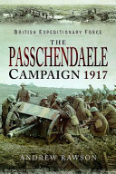 The Passchendaele campaign, 1917 /