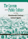 The lyceum and public culture in the nineteenth-century United States /