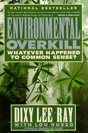 Environmental overkill : whatever happened to common sense? /
