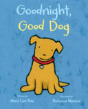 Goodnight, good dog /