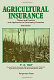 Agricultural insurance : theory and practice and application to developing countries /