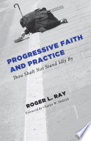 Progressive faith and practice : thou shalt not stand idly by /