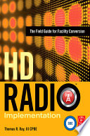 HD radio implementation : the field guide for facility conversion /