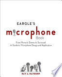 Eargle's The microphone book : from mono to stereo to surround - a guide to microphone design and application.