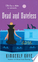 Dead and dateless : a novel of vampire love /