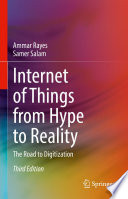 Internet of Things from Hype to Reality : The Road to Digitization /