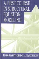 A first course in structural equation modeling /