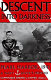 Descent into darkness : Pearl Harbor, 1941: a Navy diver's memoir /
