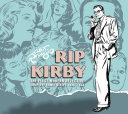 Rip Kirby : the first modern detective complete comic strips /