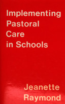 Implementing pastoral care in schools /