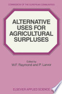 Alternative Uses for Agricultural Surpluses /