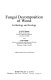 Fungal decomposition of wood : its biology and ecology /