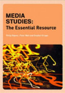 Media studies : the essential resource /