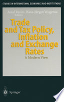 Trade and Tax Policy, Inflation and Exchange Rates : a Modern View /