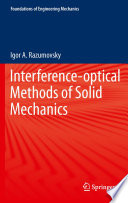Interference-optical methods of solid mechanics /