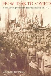 From Tsar to Soviets : the Russian people and their revolution, 1917-21 /