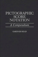 Pictographic score notation : a compendium /